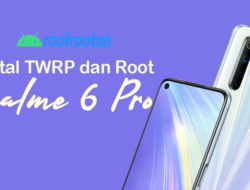 Realme 6 pro twrp root