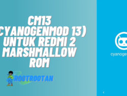 CM13 (CyanogenMod 13) Untuk Redmi 2 Marshmallow ROM