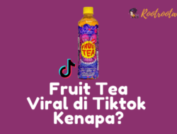 Fruit Tea Viral di Tiktok Kenapa_