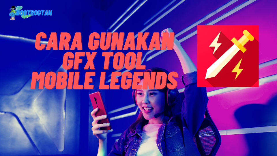 Gfx Tool Mobile Legends