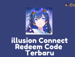 illusion Connect Redeem Code Terbaru 2021