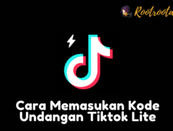 Cara Memasukan Kode Undangan Tiktok Lite (1)