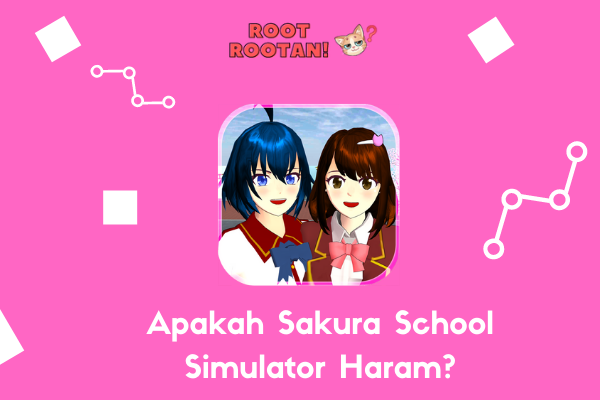 Apakah Sakura School Simulator Haram?