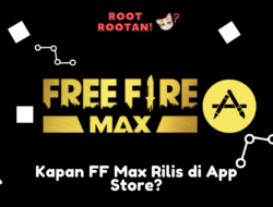 Kapan FF Max Rilis di App Store?
