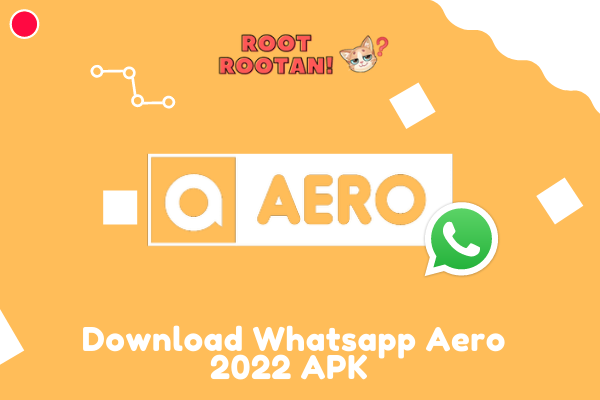 Download Whatsapp Aero 2022 APK (1)