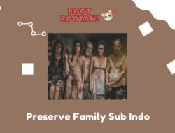 Preserve Family Sub Indo