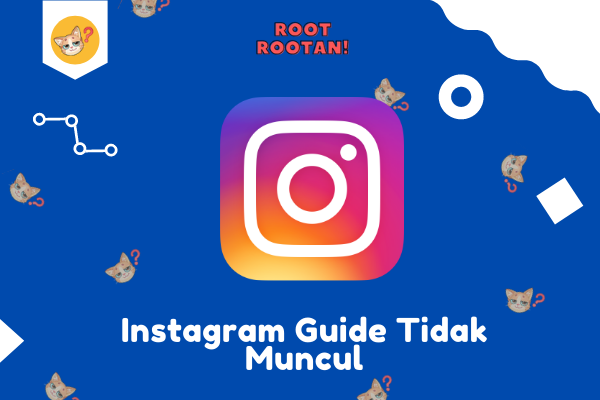 Instagram Guide Tidak Muncul