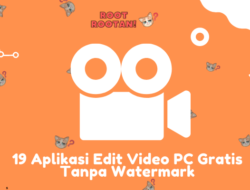 19 Aplikasi Edit Video PC Gratis Tanpa Watermark