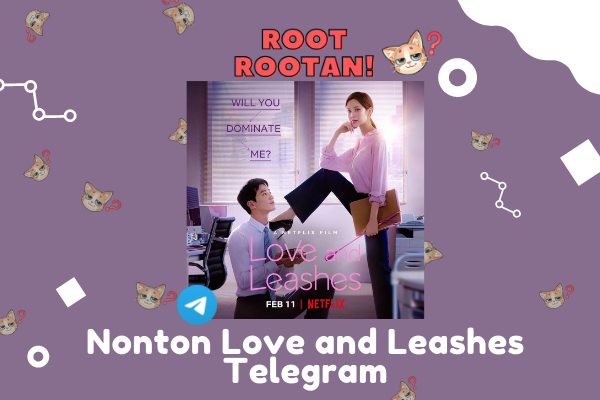 Bahasan tentang nonton film Love and Leashes di Telegram