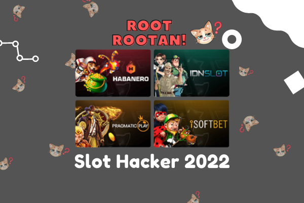 Slot Hacker 2022