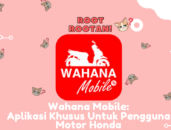 Informasi Wahana Mobile Aplikasi Khusus Untuk Pengguna Motor Honda