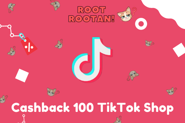 Cashback 100 TikTok Shop
