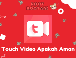 Touch Video Apakah Aman