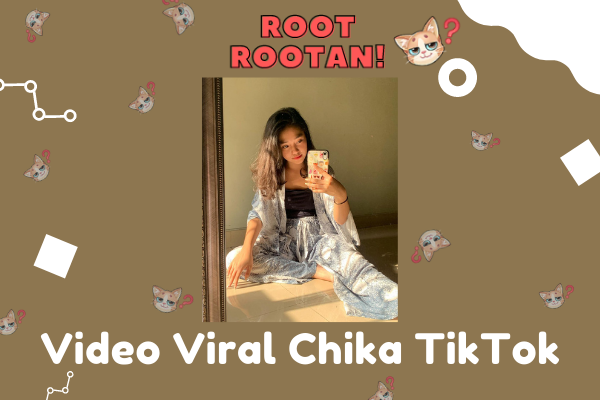 Video Viral Chika TikTok