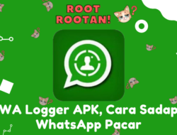 WA Logger APK, Cara Sadap WhatsApp Pacar