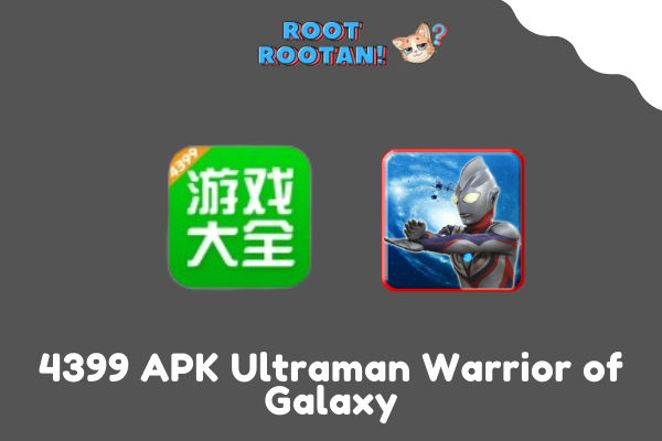 4399 APK Ultraman Warrior of Galaxy