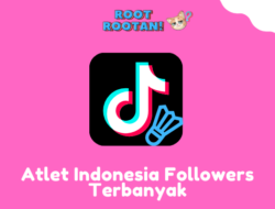 Siapakah Atlet Indonesia Dengan Followers Terbanyak di Tiktok?