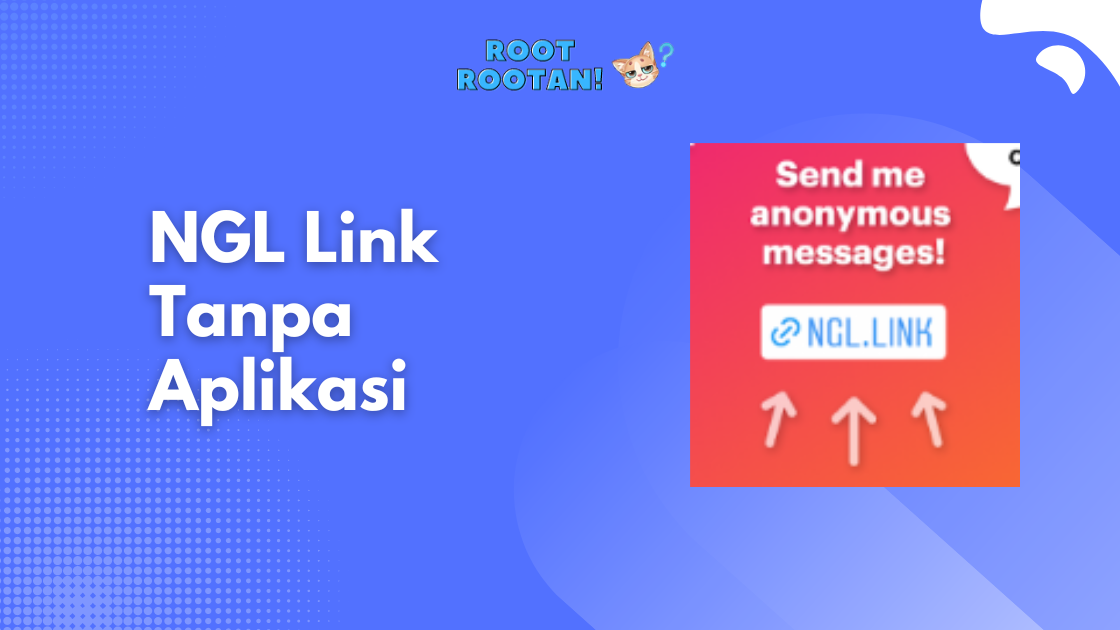 NGL Link Tanpa Aplikasi